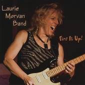 Laurie Morvan Band : Fire It Up